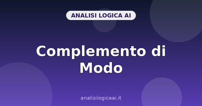 Complemento di Modo: Cos’è ed Esempi Svolti