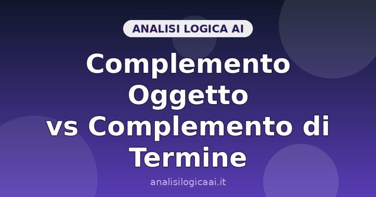 Complemento Oggetto vs Complemento di Termine: Come Non Confonderli