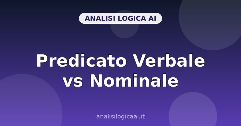 Predicato Verbale vs Predicato Nominale: Come Distinguerli Senza Errori